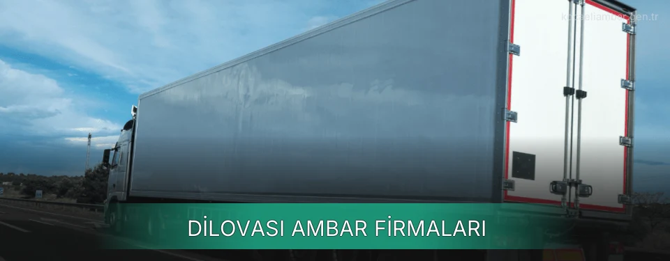 Dilovası Ambar Taşımacılık Dilovası Ambar Taşımacılık