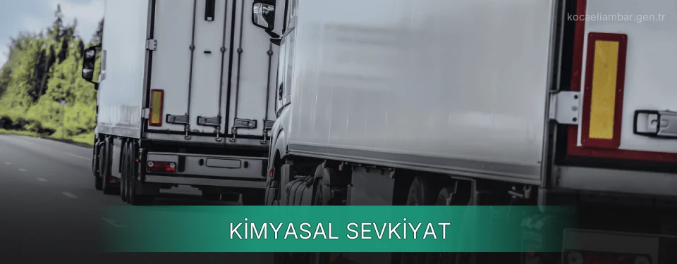 Kocaeli Kimyasal Sevkiyat Ambar Firmaları