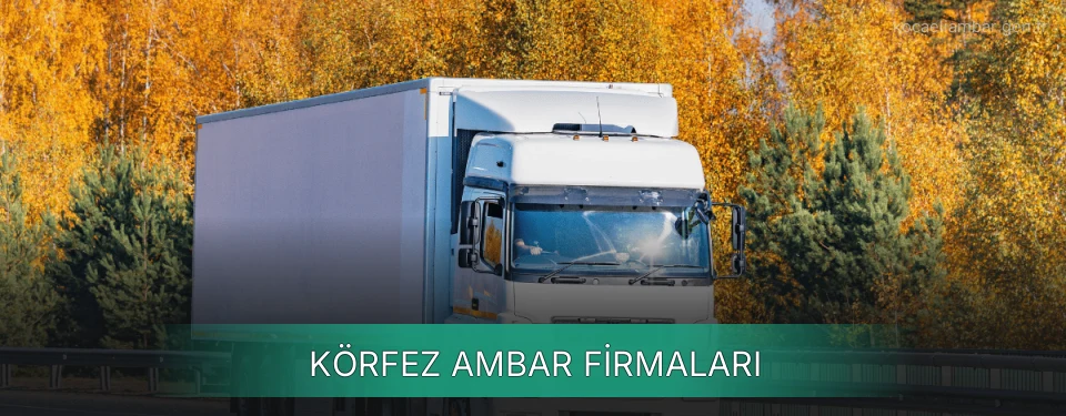 Körfez Ambar Taşımacılık Körfez Ambar Taşımacılık
